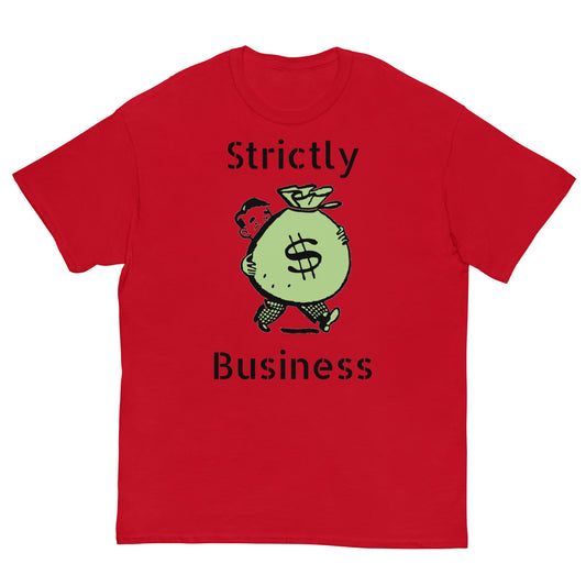Strictly Business Tee Shirt